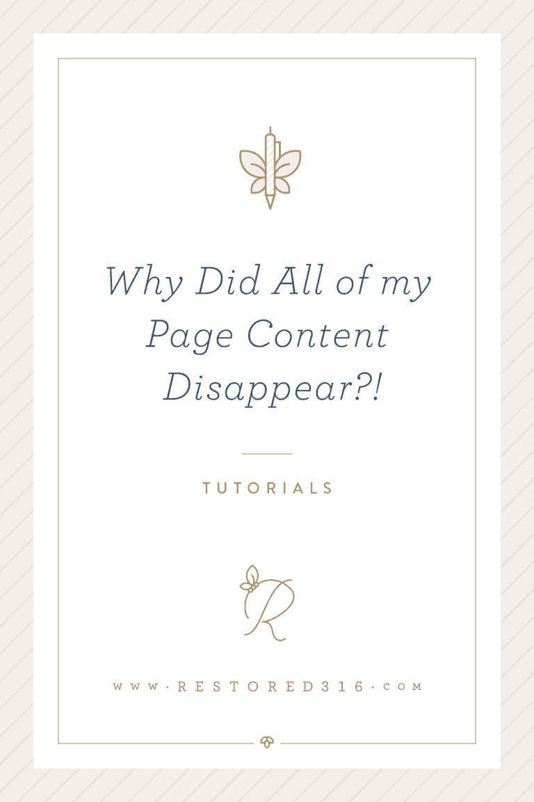 Why did all of my page content disappear?!