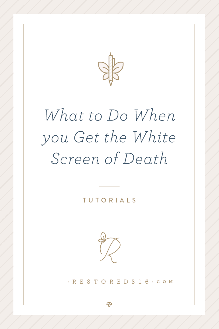 What to do when you get the white screen of death