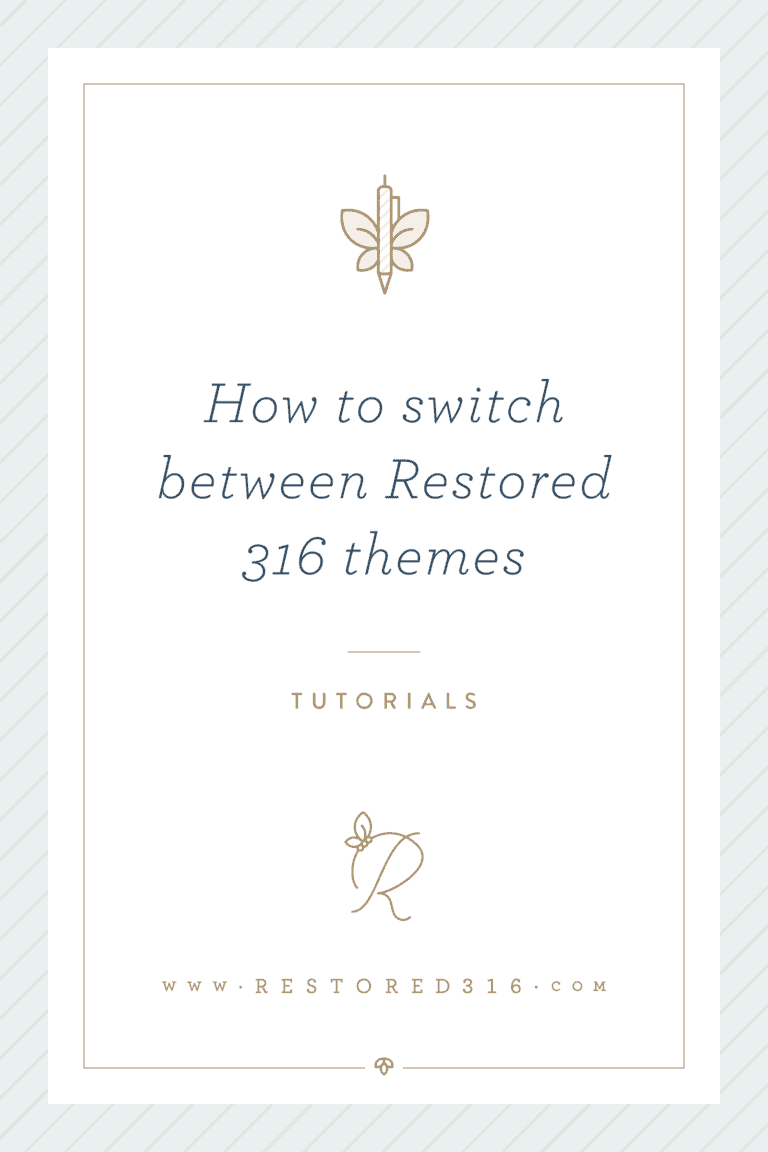 How to switch between Restored 316 Genesis child themes