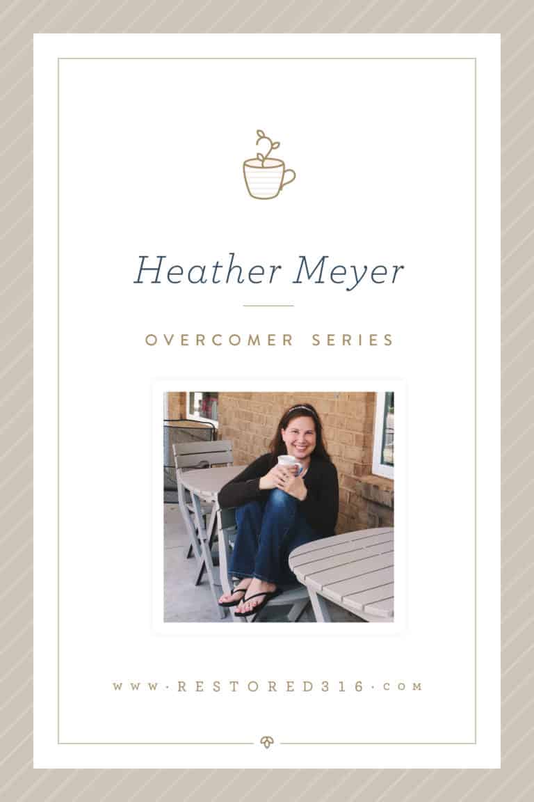 Overcomer Series with Heather Meyer