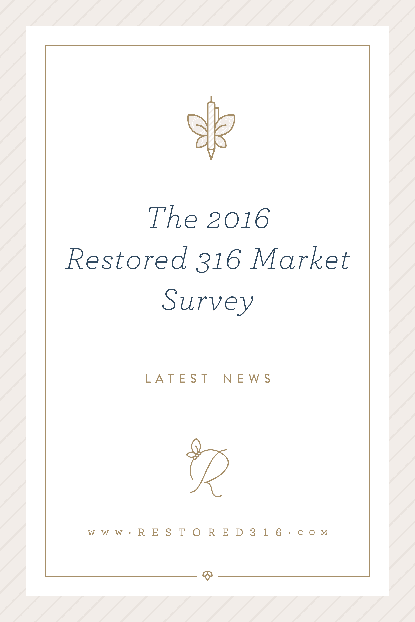 The 2016 Restored 316 Market Survey