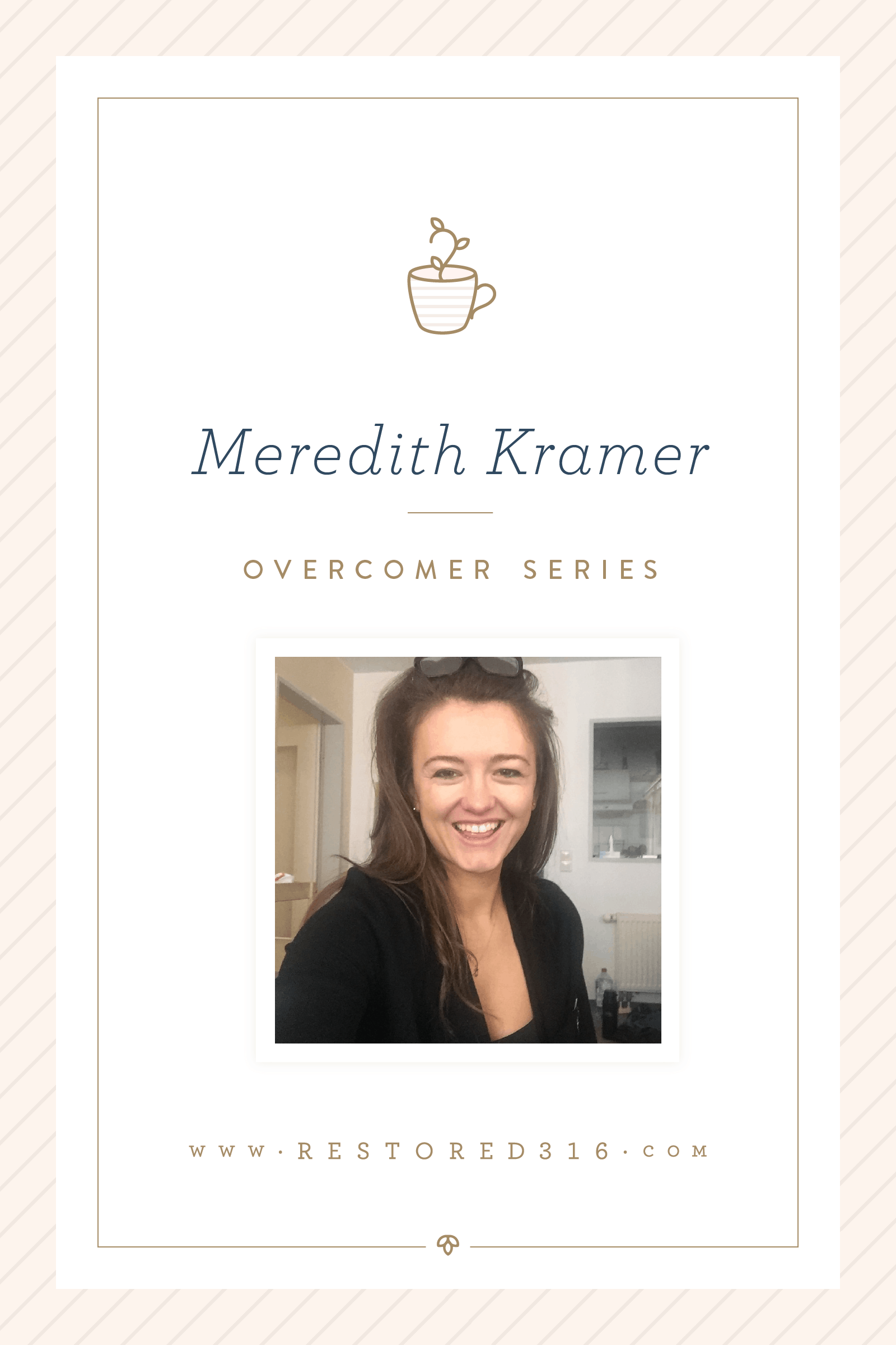 Overcomer Series with Meredith Kramer