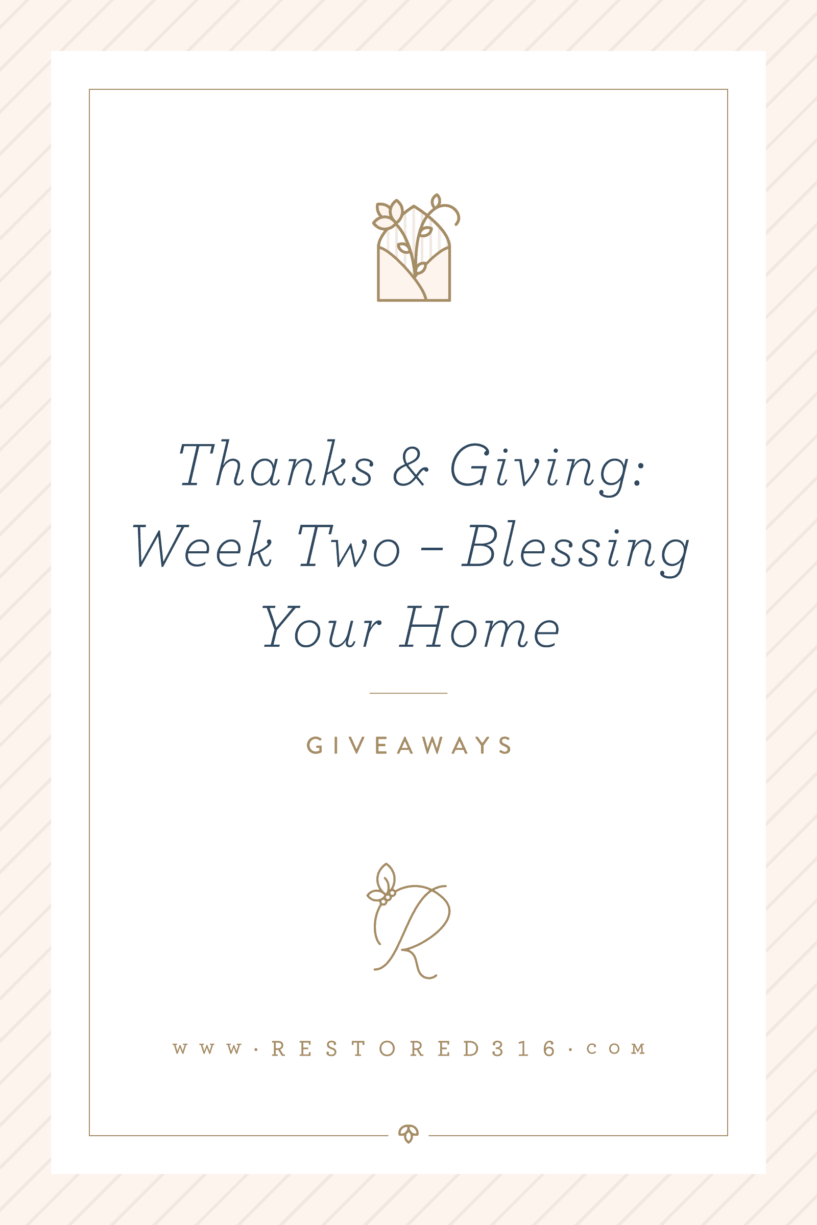 Thanks & Giving: Week Two – Blessing Your Home