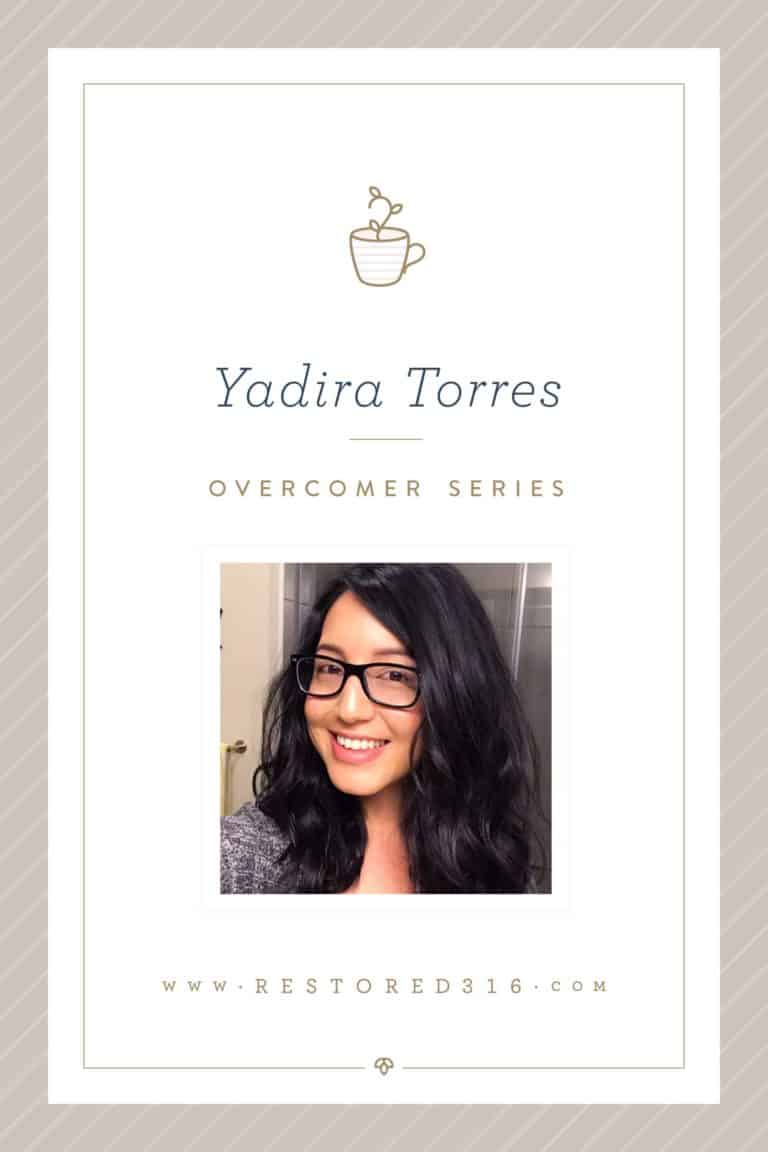 Overcomer Series with Yadira Torres