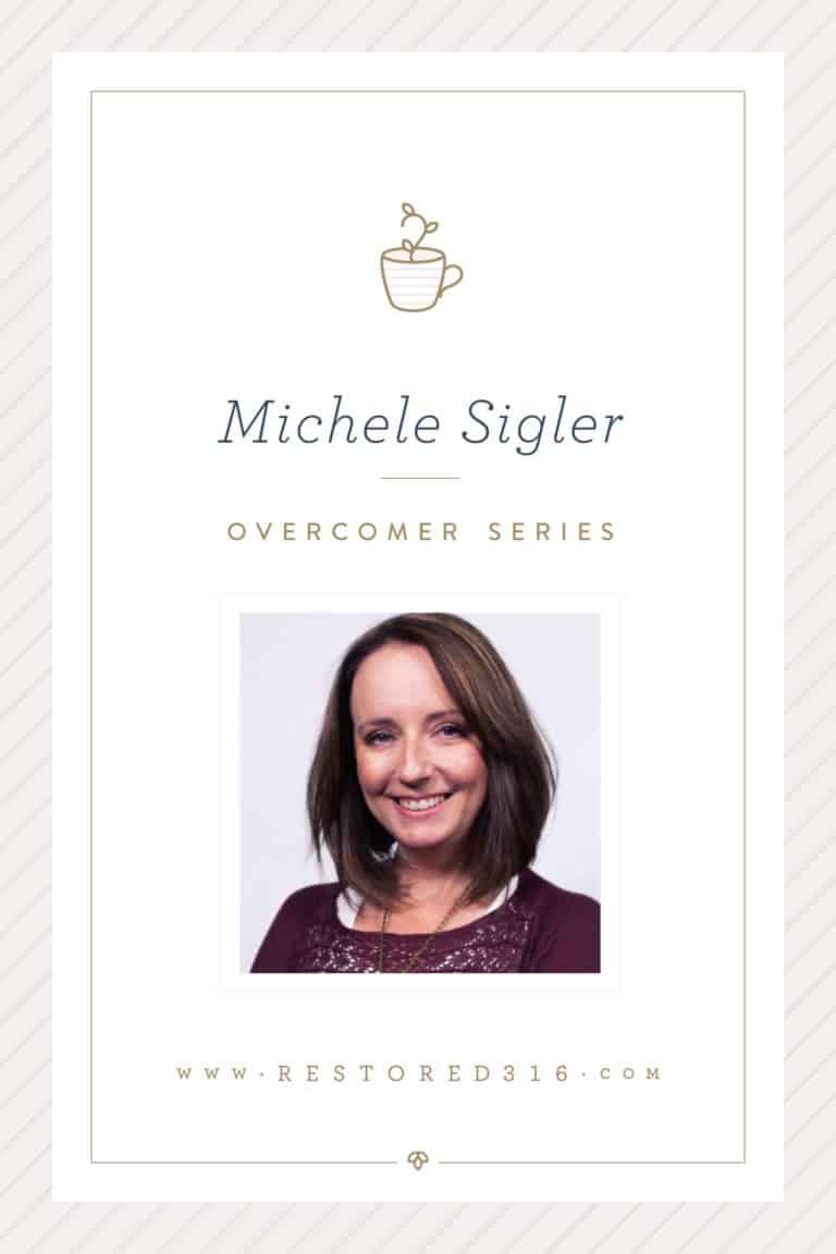 Overcomer series with Michele Sigler