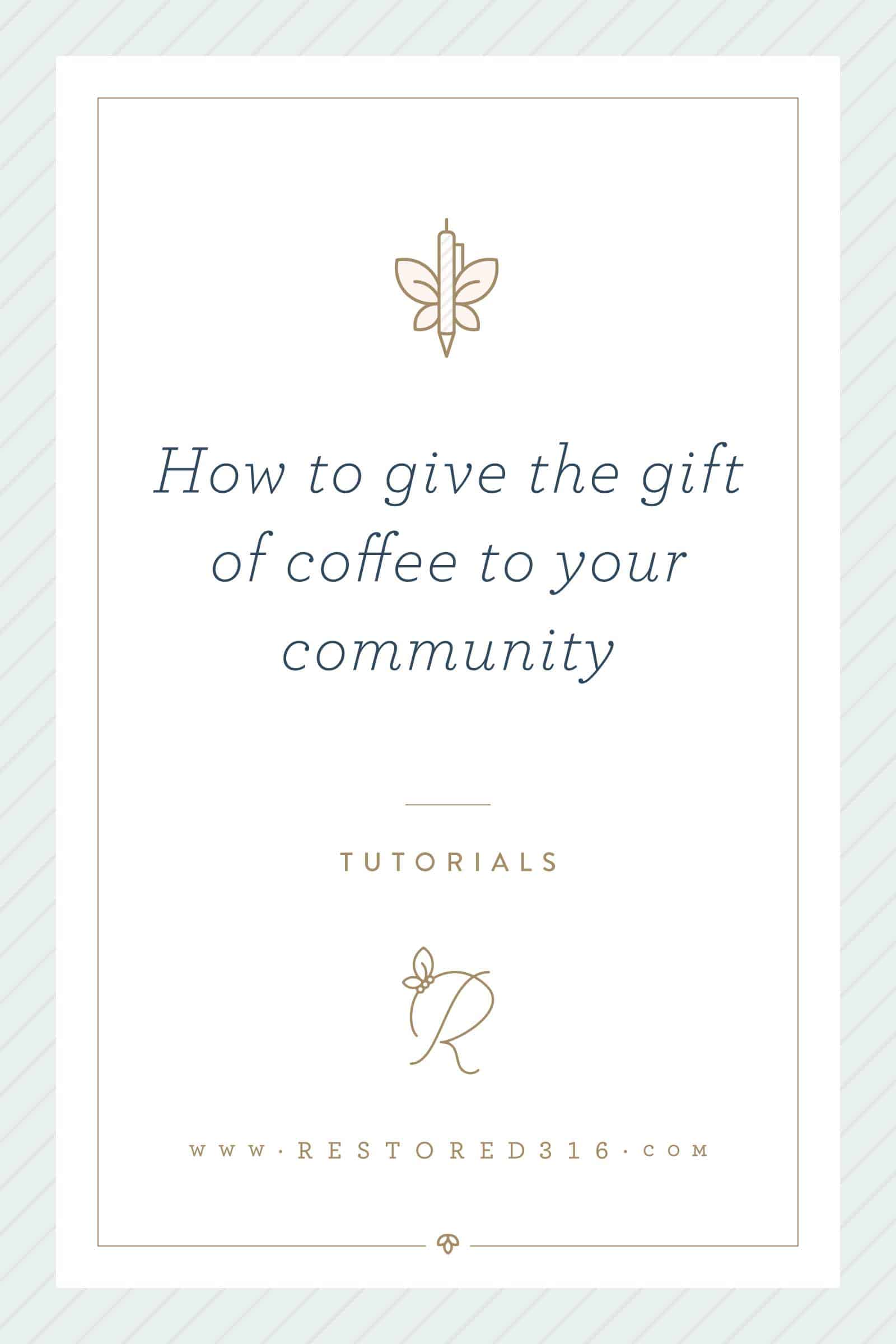 How to give the gift of coffee to your community