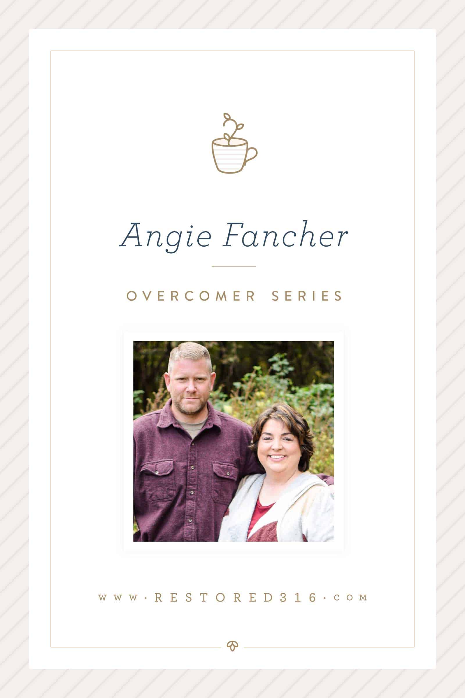 Overcomer – Angie Fancher