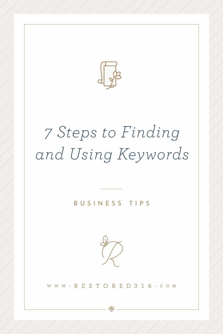7 Steps to Finding and Using Keywords