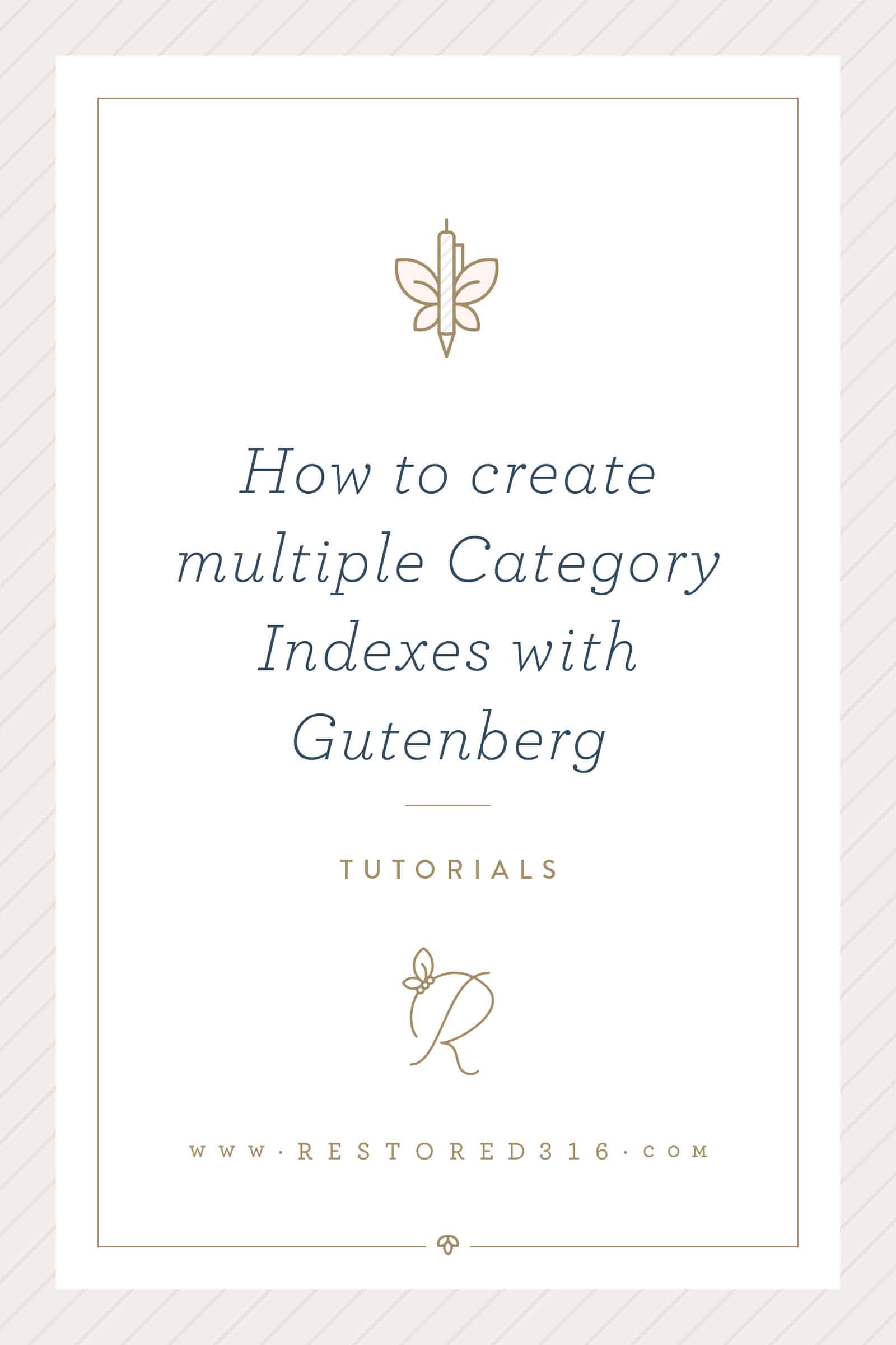 How to create multiple Category Indexes with Gutenberg